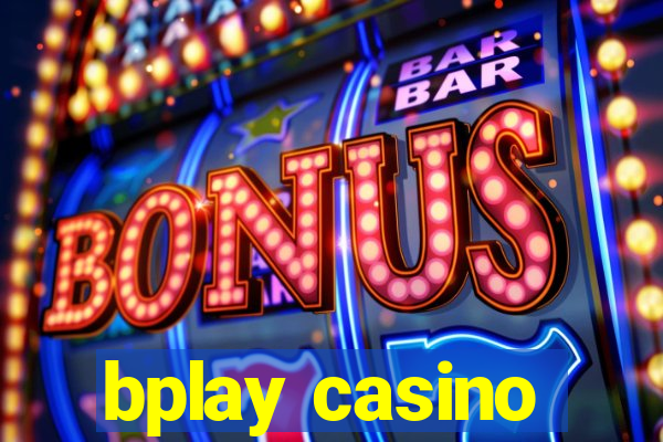 bplay casino