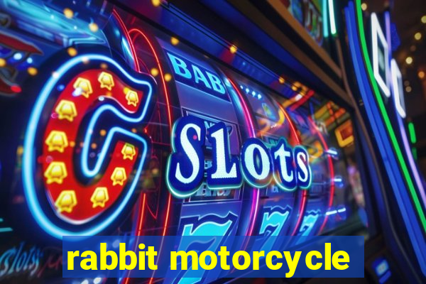 rabbit motorcycle