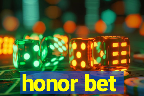 honor bet