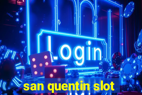 san quentin slot