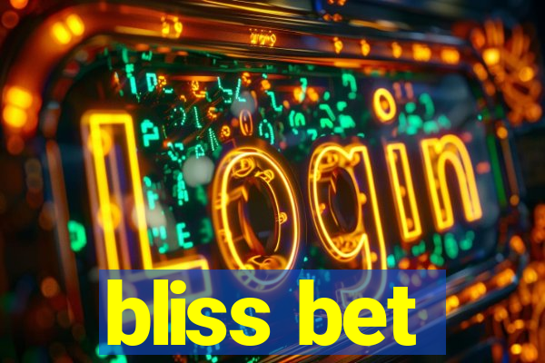 bliss bet