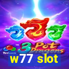 w77 slot