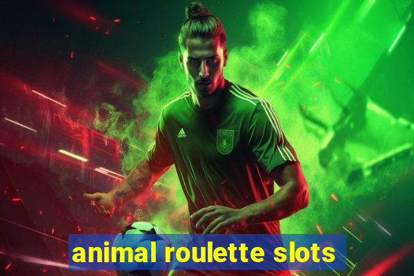 animal roulette slots