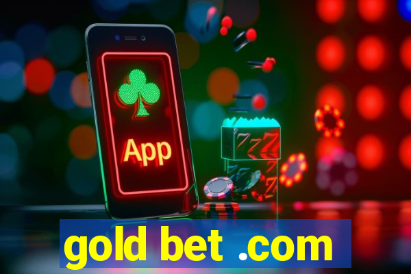 gold bet .com