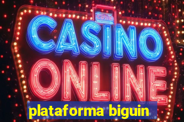 plataforma biguin