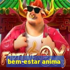 bem-estar anima