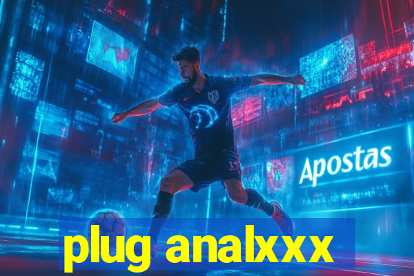 plug analxxx