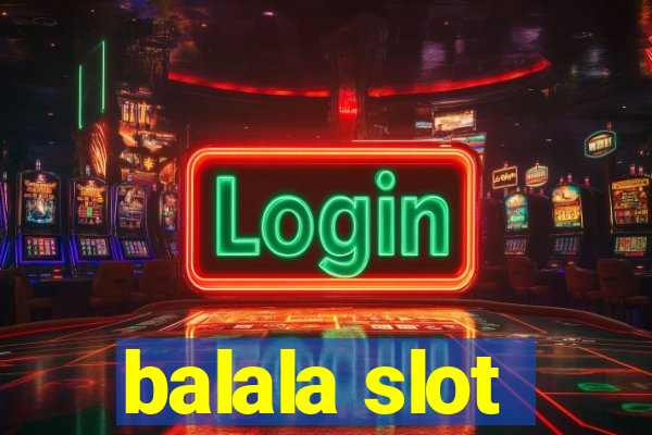 balala slot