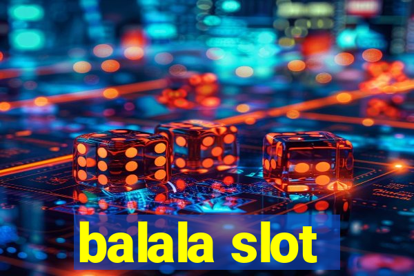 balala slot