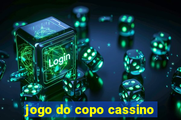 jogo do copo cassino