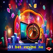 31 bet casino no deposit bonus