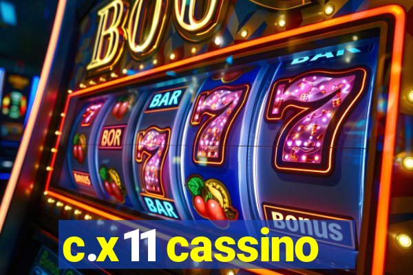 c.x11 cassino