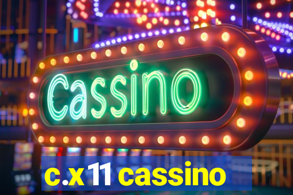 c.x11 cassino