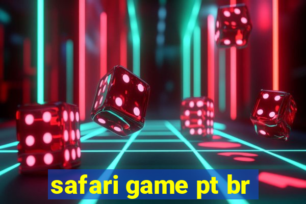 safari game pt br