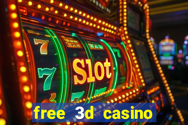 free 3d casino slot games