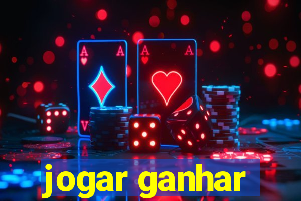 jogar ganhar