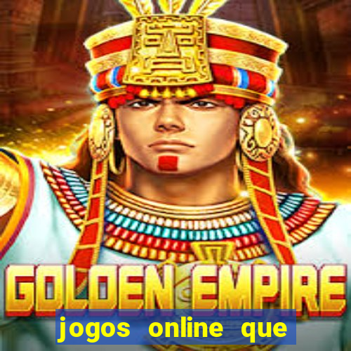 jogos online que d茫o dinheiro