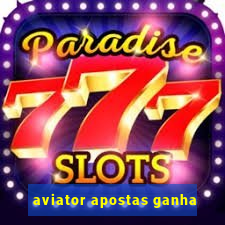 aviator apostas ganha