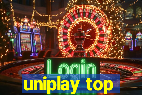 uniplay top