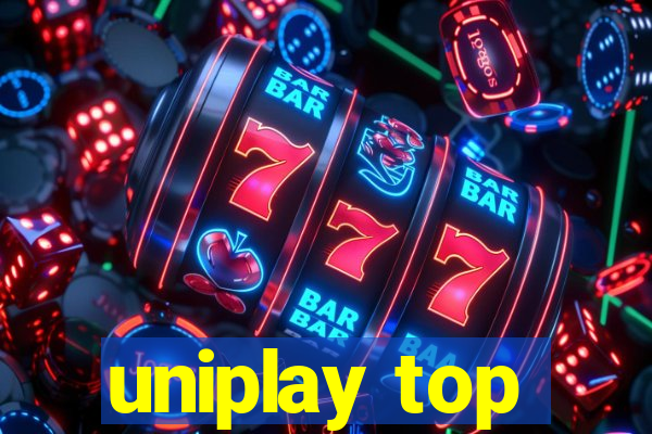 uniplay top