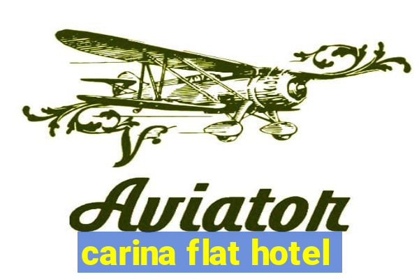 carina flat hotel