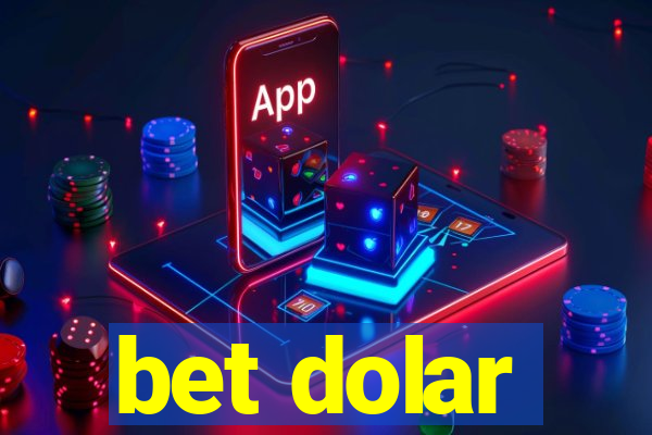 bet dolar