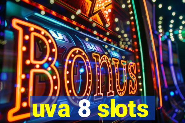 uva 8 slots