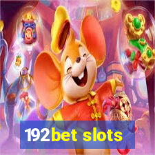 192bet slots