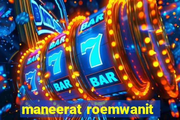 maneerat roemwanit