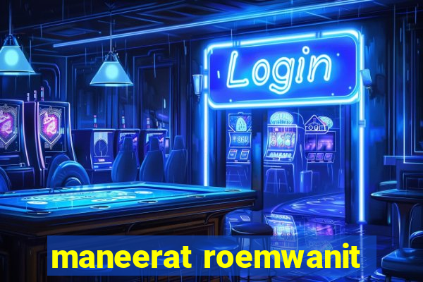 maneerat roemwanit