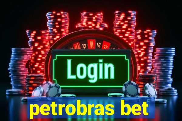 petrobras bet