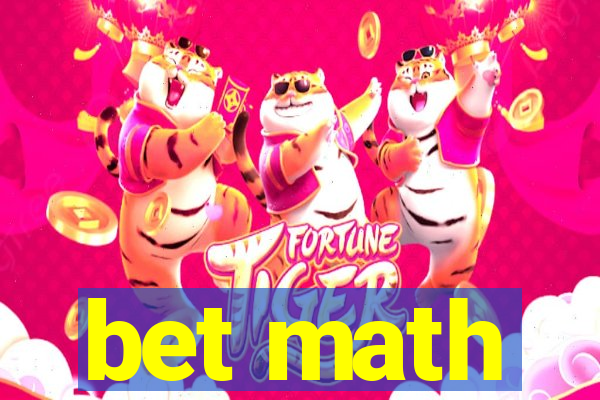 bet math