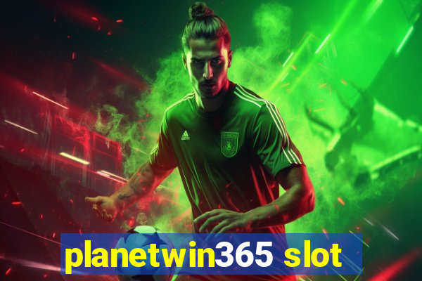 planetwin365 slot