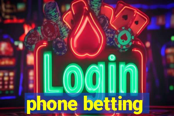 phone betting