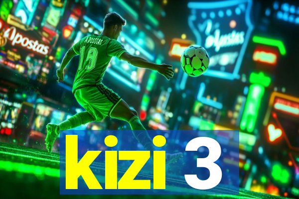 kizi 3