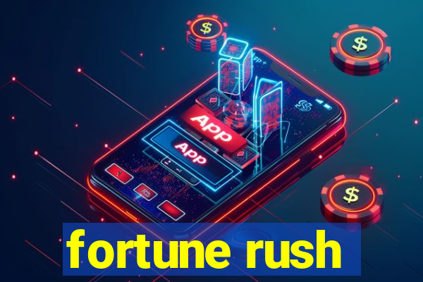 fortune rush