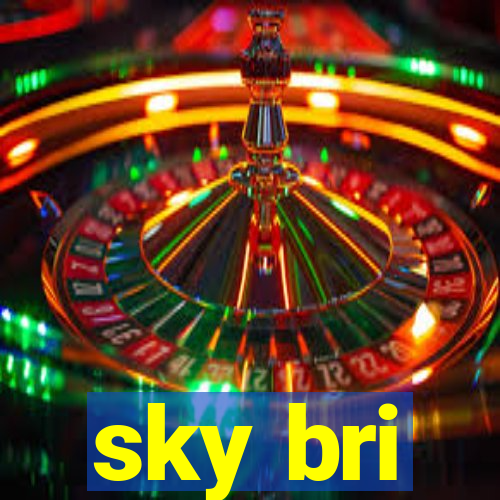 sky bri