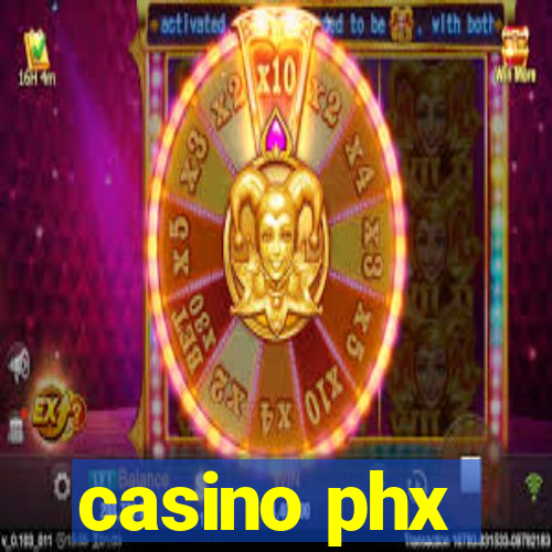 casino phx