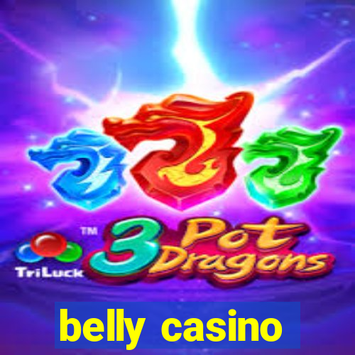 belly casino