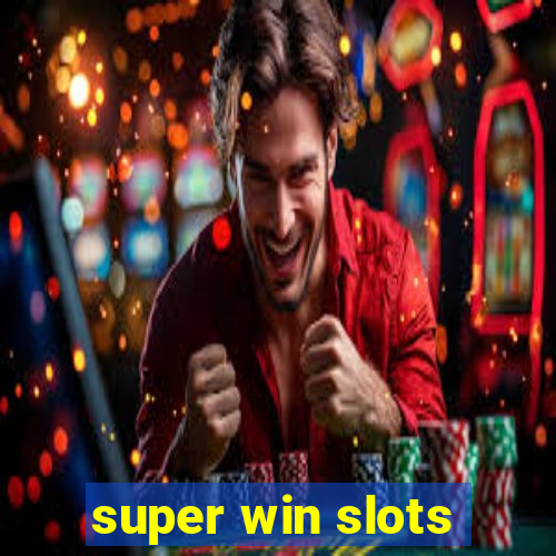 super win slots