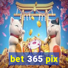 bet 365 pix