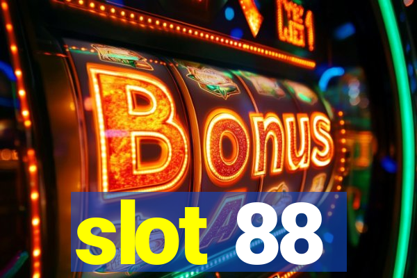 slot 88