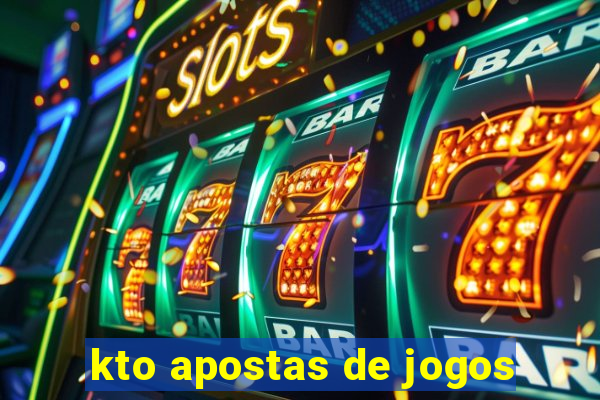 kto apostas de jogos