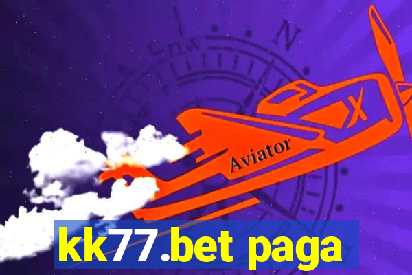 kk77.bet paga