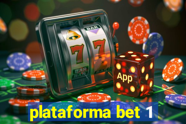 plataforma bet 1