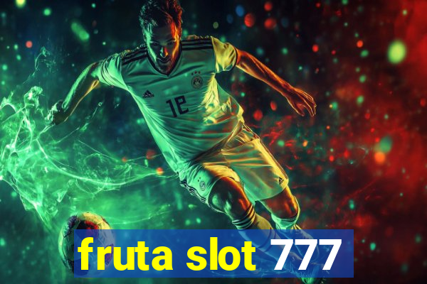 fruta slot 777