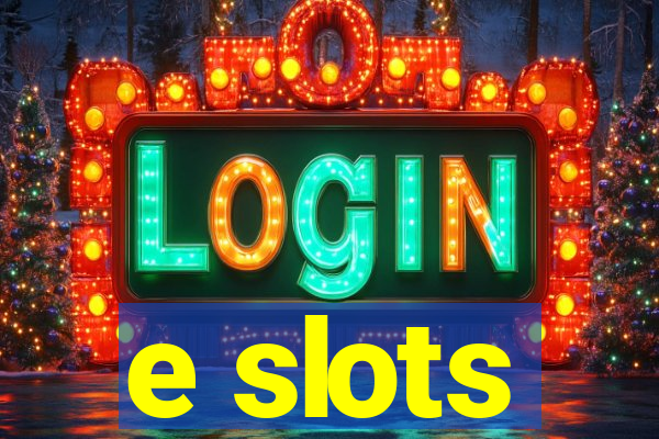 e slots