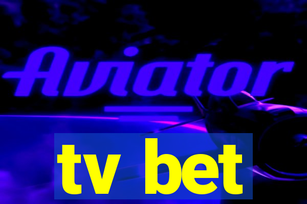 tv bet