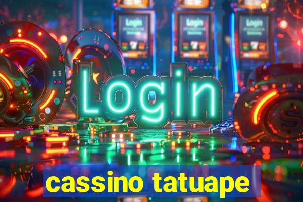 cassino tatuape