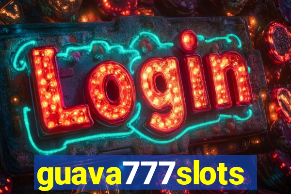 guava777slots